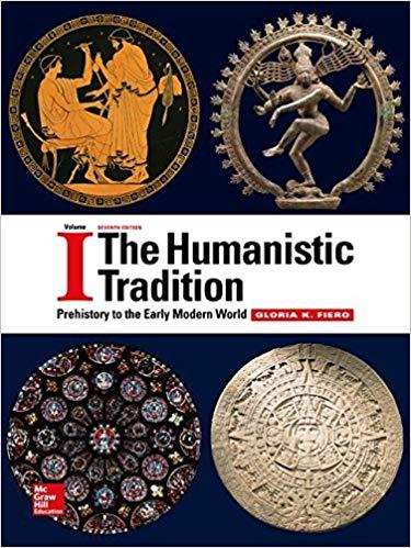 The Humanistic Tradition Volume 1 Prehistory to the 7th Edition