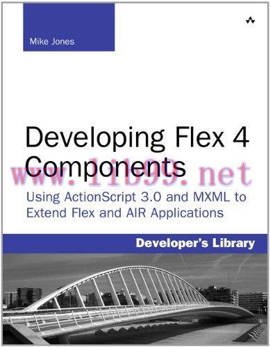 [FOX-Ebook]Developing Flex 4 Components: Using ActionScript & MXML to Extend Flex and AIR Appli...
