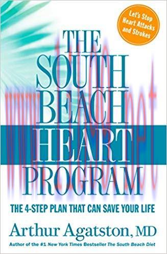 (PDF)The South Beach Heart Program: The 4-Step Plan that Can Save Your Life (The South Beach Di...