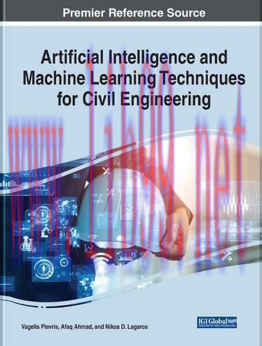 [FOX-Ebook]Artificial Intelligence and Machine Learning Techniques for Civil Engineering