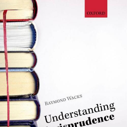 Understanding Jurisprudence_ An Introduction to Legal Theory, 3rd Edition - RAYMOND WACKS