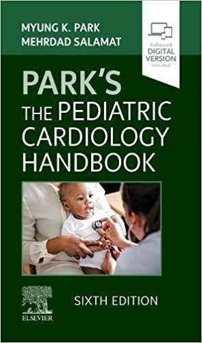 Park’s The Pediatric Cardiology Handbook Mobile Medicine Series 6th Edition