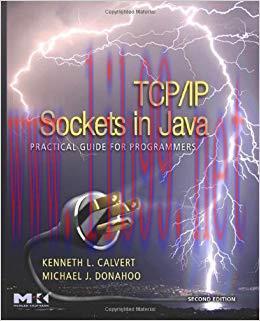 TCP/IP Sockets in Java: Practical Guide for Programmers (The Practical Guides) 2nd Edition