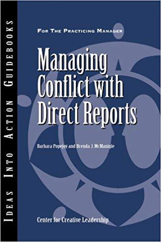 (PDF)Managing Conflict with Direct Reports (J-B CCL (Center for Creative Leadership) Book 101) ...