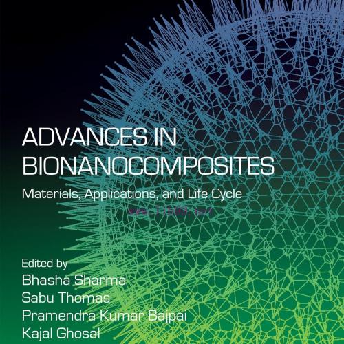 [AME]Advances in Bionanocomposites: Materials, Applications, and Life Cycle (EPUB)