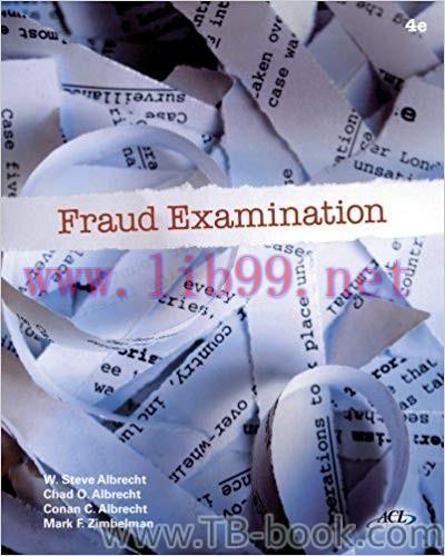 Fraud Examination 4th Edition by W. Steve Albrecht 答案