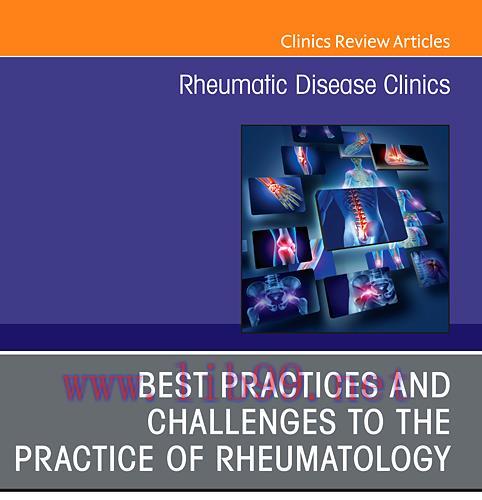 [PDF]Best Practices and Challenges to the Practice of Rheumatology
