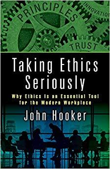 (PDF)Taking Ethics Seriously Why Ethics Is an Essential Tool for the Modern Workplace 1st Editi...
