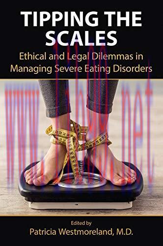 [AME]Tipping the Scales: Ethical and Legal Dilemmas in Managing Severe Eating Disorders (Origin...