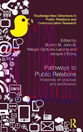 [FOX-Ebook]Pathways to Public Relations: Histories of Practice and Profession