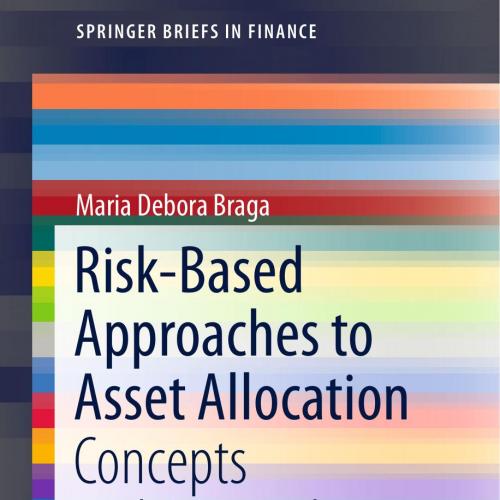Risk-Based Approaches to Asset Allocation Concepts and Practical Applications 1st