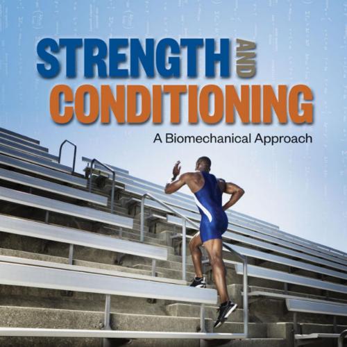 Strength and Conditioning A Biomechanical Approach - Gavin L. Moir