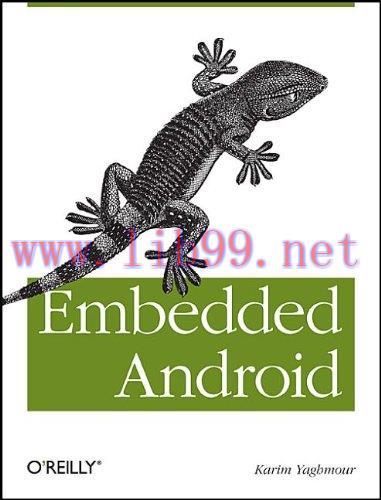 [FOX-Ebook]Embedded Android: Porting, Extending, and Customizing