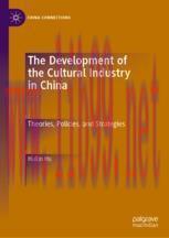 [PDF]The Development of the Cultural Industry in China: Theories, Policies, and Strategies