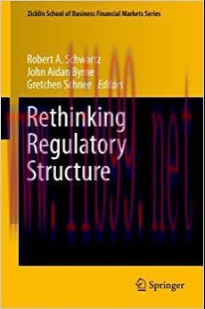 (PDF)Rethinking Regulatory Structure (Zicklin School of Business Financial Markets Series Book ...