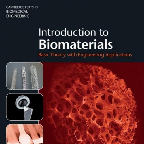 Introduction to Biomaterials-Basic Theory with Engineering Applications