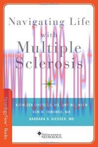 [AME]Navigating Life with Multiple Sclerosis (Neurology Now Books)