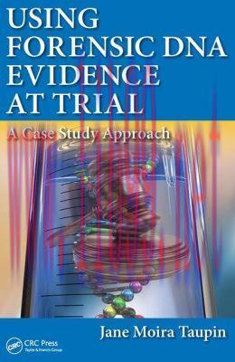 [AME]Using Forensic DNA Evidence at Trial: A Case Study Approach