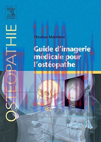 [AME]Guide D&rsquo;imagerie M&eacute;dicale Pour L&rsquo;ost&eacute;opathe (French Edition) (PDF)