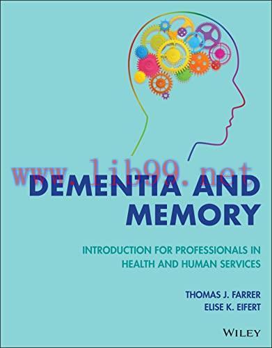 [AME]Dementia and Memory: Introduction for Professionals in Health and Human Services (Original...