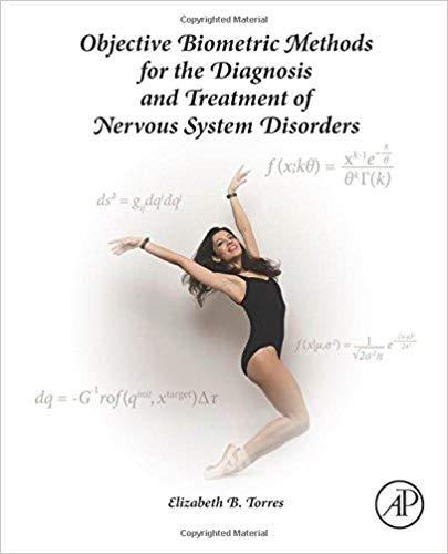 Objective Biometric Methods for the Diagnosis and Treatment of Nervous System Disorders