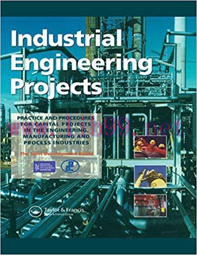 (PDF)Industrial Engineering Projects: Practice and procedures for capital projects in the engin...