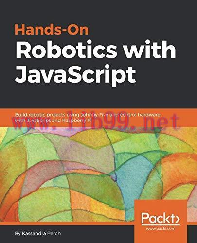 [FOX-Ebook]Hands-On Robotics with JavaScript
