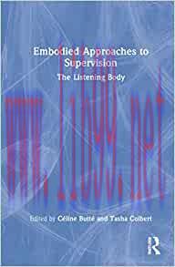[AME]Embodied Approaches to Supervision: The Listening Body (EPUB)