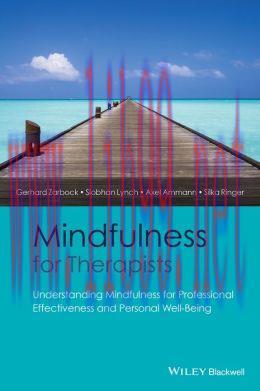 [AME]Mindfulness for Therapists: Understanding Mindfulness for Professional Effectiveness and P...