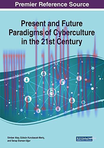 [FOX-Ebook]Present and Future Paradigms of Cyberculture in the 21st Century