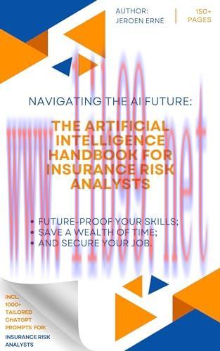 [FOX-Ebook]The Artificial Intelligence Handbook for Insurance Risk Analysts: "Future-Proof Your...