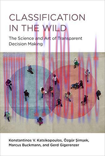 [FOX-Ebook]Classification in the Wild: The Science and Art of Transparent Decision Making