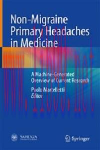 [AME]Non-Migraine Primary Headaches in Medicine: A Machine-Generated Overview of Current Resear...