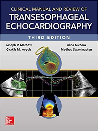 Clinical Manual and Review of Transesophageal Echocardiography, 3e 3rd Edition