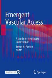 [AME]Emergent Vascular Access : A Guide for Healthcare Professionals (Original PDF)
