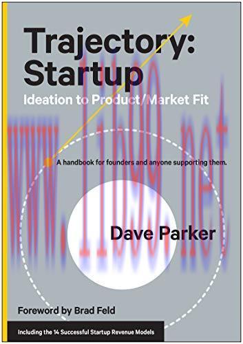 [FOX-Ebook]Trajectory: Startup: Ideation to Product/Market Fit―A Handbook for Founders and Anyo...