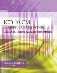 [AME]ICD-10-CM Diagnostic Coding System: Education, Planning and Implementation (Original PDF)