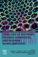 [PDF]Tribology of Polymers, Polymer Composites, and Polymer Nanocomposites
