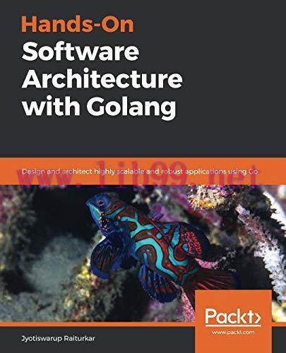 [FOX-Ebook]Hands-On Software Architecture with Golang