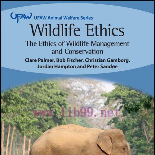 [AME]Wildlife Ethics: The Ethics of Wildlife Management and Conservation (Original PDF)