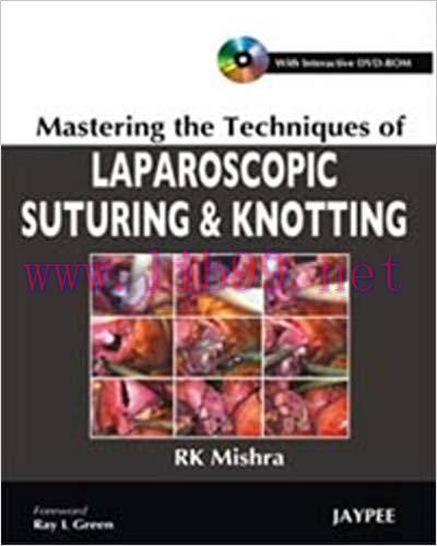 [PDF]Mastering the Techniques of Laparoscopic Suturing and Knotting
