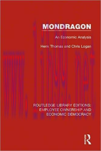 (PDF)Mondragon: An Economic Analysis (Routledge Library Editions: Employee Ownership and Econom...