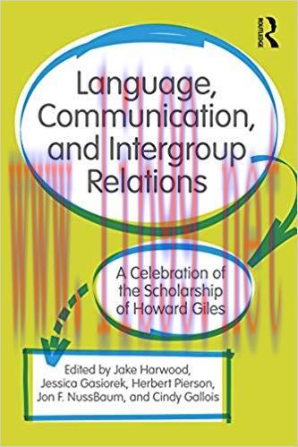 Language, Communication, and Intergroup Relations: A Celebration of the Scholarship of Howard G...