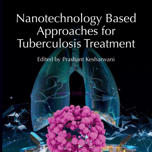 [AME]Nanotechnology Based Approaches for Tuberculosis Treatment (EPUB)