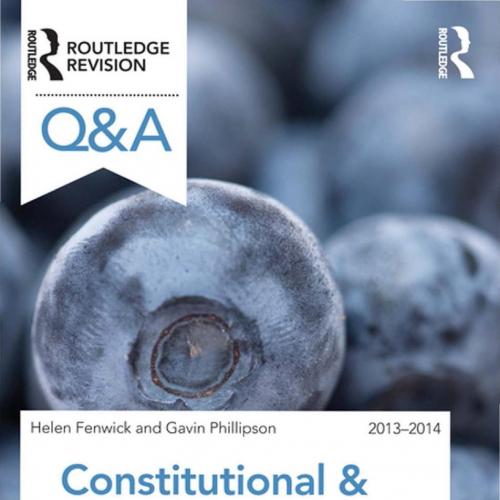 Q&A Constitutional & Administrative Law 2013-2014 - Fenwick, Helen.,Phillipson, Gavin_