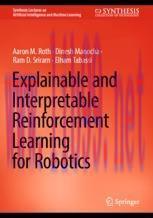 [PDF]Explainable and Interpretable Reinforcement Learning for Robotics