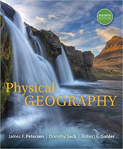 (Solution Manual)Physical Geography , 11th Edition by James F. Petersen.zip