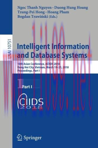 [FOX-Ebook]Intelligent Information and Database Systems: 10th Asian Conference, Part I