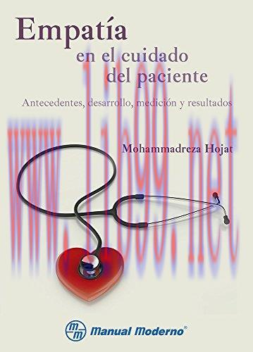 [AME]Empat&iacute;a en el cuidado del paciente. Antecedentes, desarrollo, medici&oacute;n y resultados 1a.ed ...