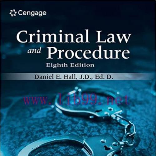 [PDF]Criminal Law and Procedure 8th Edition [Daniel E. Hall]